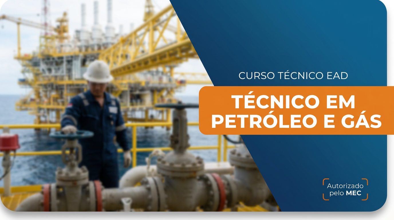 Técnico em Petróleo e Gás | 6 meses